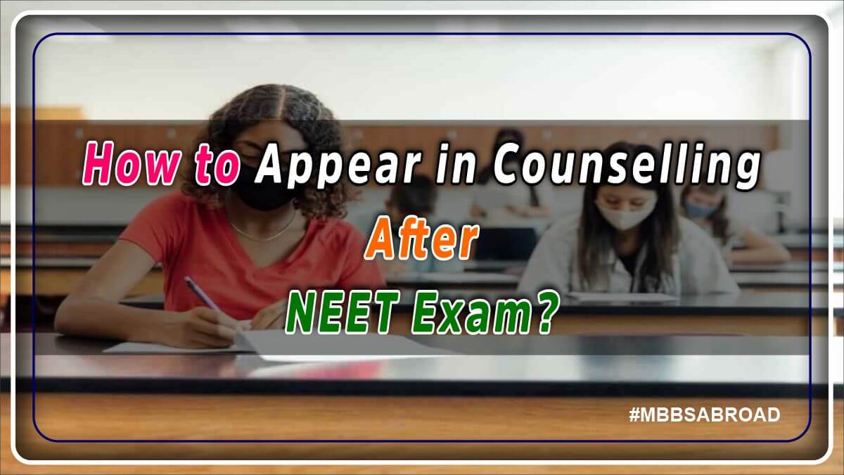 How to appear in counselling after NEET exam