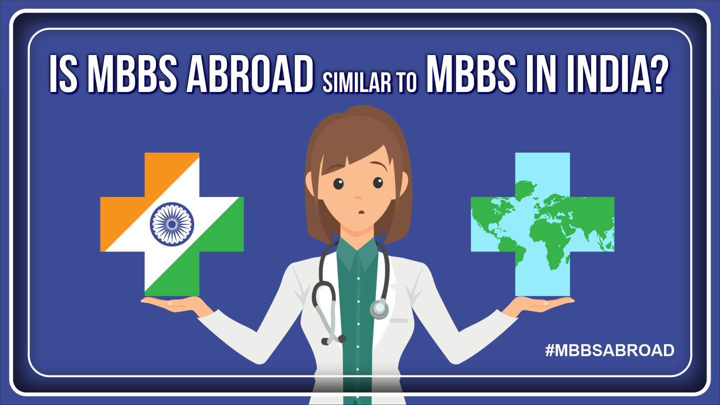 Is MBBS abroad similar to MBBS in India
